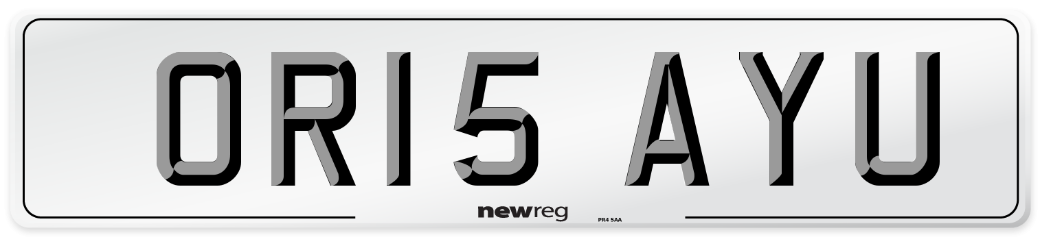 OR15 AYU Number Plate from New Reg